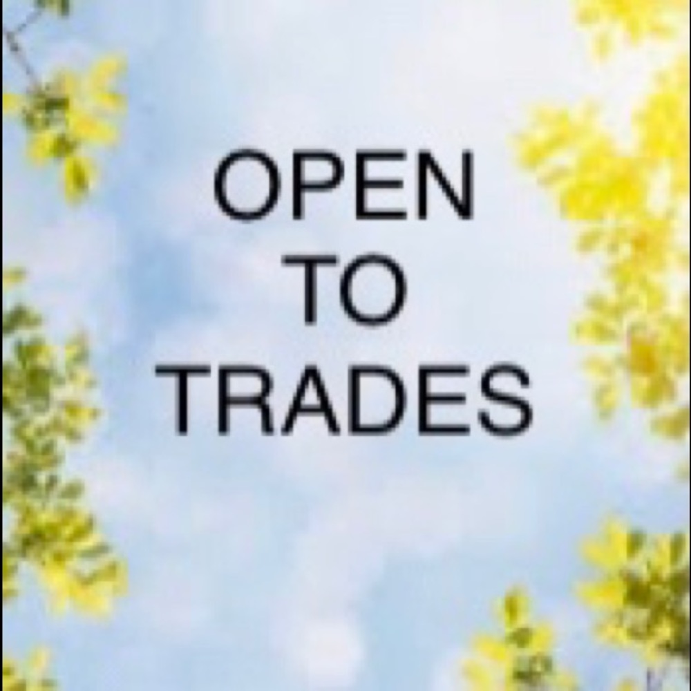 Open to reasonable trades